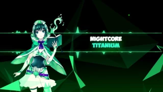 ♫ 4 Nightcore ~ Titanium ♫ [REQUESTED]