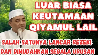 ingin segala urusan dipermudahkan..? lakukanlah qiyamul lail || kh muhammad bakhiet