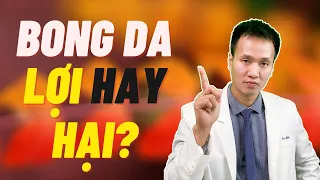 PEEL DA hay BONG TRÓC DA trong skincare LỢI hay HẠI| Dr Hiếu