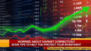 Market Insights: Some tips to help you protect your stock market investment