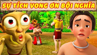 SỰ TÍCH VONG ƠN BỘI NGHĨA - TRUYỆN CỔ TÍCH | CỔ TÍCH 3D MỚI NHẤT 2023 | SỰ TÍCH 3D HAY NHẤT 2023