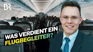 An einem Tag nach Mallorca und zurück: Was verdient ein Flugbegleiter? | Lohnt sich das | BR