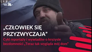 "Mówią na nas menele, to krzywdzące". Bezdomni o pogardzie wobec nich