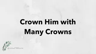 Crown Him with Many Crowns | Hymn with Lyrics | Dementia friendly