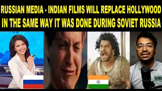 Russian Media - Indian Films Will Replace Hollywood Like in Soviet Times