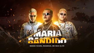 Maria Bandido - Dj Brenno Paixão , Noobreak  & Mc Rick Da Vs