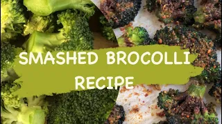 Super Crispy Smashed Broccoli Recipe | Healthy Broccoli Snack Idea #healthysnacks #roastedveggies