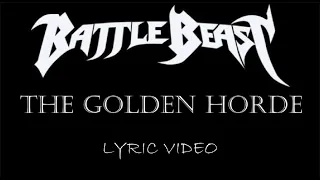 Battle Beast - The Golden Horde - 2019 - Lyric Video