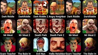 Dark Riddle Classics,Mr Meat 2,Scary Teacher 3D,Hello Neighbor 3,The Baby In Yellow,Death Park 2