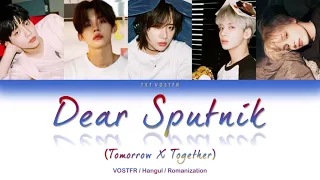 (Tomorrow X Together) TXT - '디어 스푸트니크' (Dear Sputnik) [VOSTFR/Rom/Han]