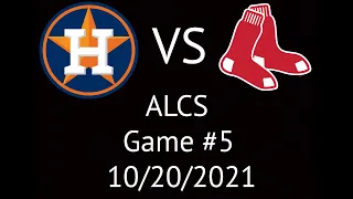 Astros VS Red Sox ALCS Condensed Game 5 Highlights 10/20/21