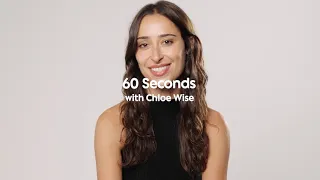 60 Seconds with Chloe Wise