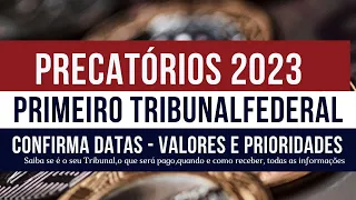PRECATÓRIOS 2023 - PRIMEIRO TRF PUBLICA DATA - LISTA E ABRE CONSULTA - VEJA SE É O SEU TRIBUNAL