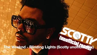 The Weeknd - Blinding Lights (Scotty unofficial ClubMix)