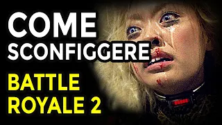 Come Sconfiggere il GIOCO MORTALE in Battle Royale 2