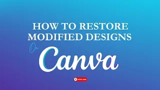 How to Restore any Canva Design that was Modified