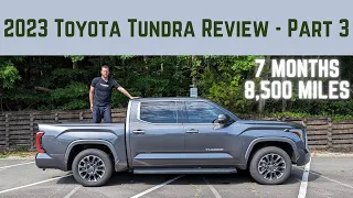 2023 Toyota Tundra Review - Part 3 - 7 Months / 8,500 Miles
