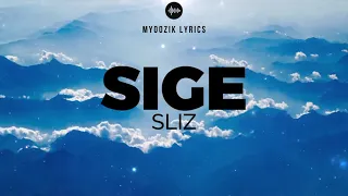 SIGE - SLIZ | LYRICS VIDEO