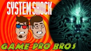 System Shock Remastered Pre-Alpha: I Don't Wanna Play Gyromite - Game Pro Bros