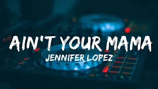 Jennifer Lopez - Ain't Your Mama  || Music Maddison Huang