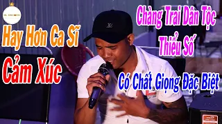 Chàng Trai Dân Tộc Thiểu Số Có Giọng Hát Cực Hay | Ừk Thì Anh Sai - Điểu Dũng