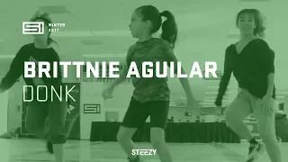 Brittnie Aguilar - Donk | SI Winter Camp 2017 | STEEZY.CO