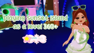 Playing Sunset Island as a level 360+!! *realistic*