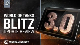 World of Tanks Blitz - Update review 3.0