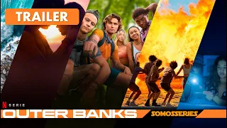 Outer Banks Netflix Trailer Temporada 3 en Español
