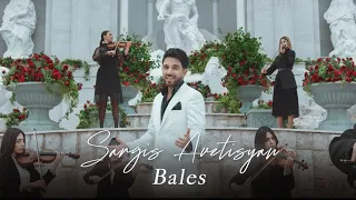 Sargis Avetisyan - Bales (Official Music Video 2024)