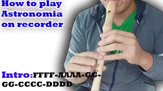 How to play astronomia on recorder