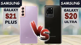 Samsung Galaxy S21+ vs Samsung Galaxy S20 Ultra