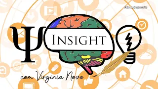 Insight com Virginia Novo