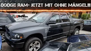 Dodge RAM - nach der Bestandsaufnahme kam die Mängelbeseitigung