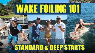 How to Get Up on Wake Foil: Standard and Deep Water Starts | Wake Foiling Tutorial