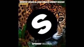 Dimitri Vegas &and Like Mike vs Ummet Ozcan - Jaguar (Original Mix) [Spinnin' Records]