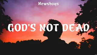 God's Not Dead - Newsboys (Lyrics) - My Jesus, Here As In Heaven, Echo