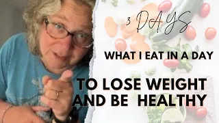 What I eat in a Day to lost weight and be healthy //  Three days of Eating