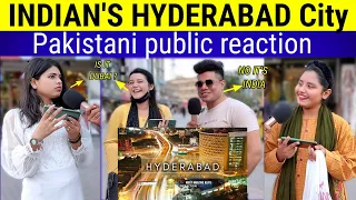 HYDERABAD A Modern City Of INDIA 🇮🇳 | Pakistani public reaction | Shocking Answers |