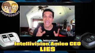 Intellivision Amico CEO with MORE LIES