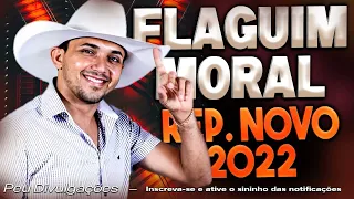 Flaguim Moral - Oh Bagaço Bom 2.0 - Repertório Novo Novembro 2022