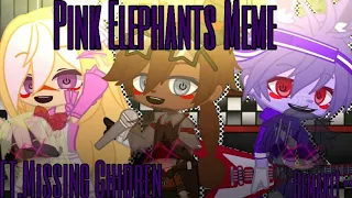 Pink Elephants Meme//FNAF//BLOOD//REMAKE//MISISING CHILDREN