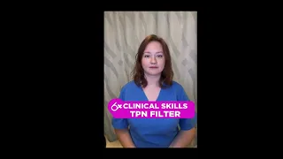 TPN Filter: Clinical Skills SHORT | @LevelUpRN