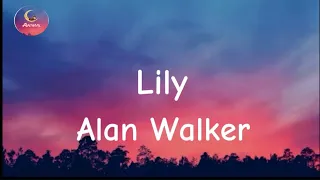 Alan Walker - Lily ( Lyrics..