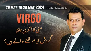 Virgo Weekly HOROSCOPE 20 May to 26 May 2024