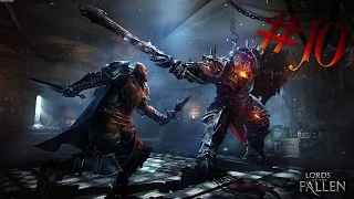 Lords Of The Fallen - 10[Б/У броня и атмосферные катакомбы]