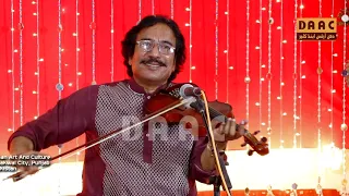 Jadugar Sayan Chore dy Bayan | Raees Ahmad Khan Violinist | DAAC Festival 2019 Shahpur Chakwal