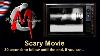 Scary movie of 30 seconds to follow until the end, if you can... (Short horror movie)