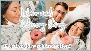 MY BIRTH STORY | 39 Week Elective Induction | 19 hr labor