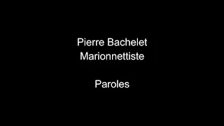 Pierre Bachelet-Marionnettiste-paroles